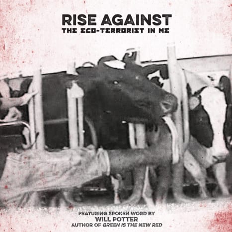 Rise Against - Eco-Terrorist in Me - تتمحور حول أغنية 