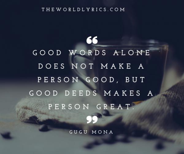 good-words-alone-does-not-make-a-person-good-but-good-deeds-makes-a-person-great-600_502