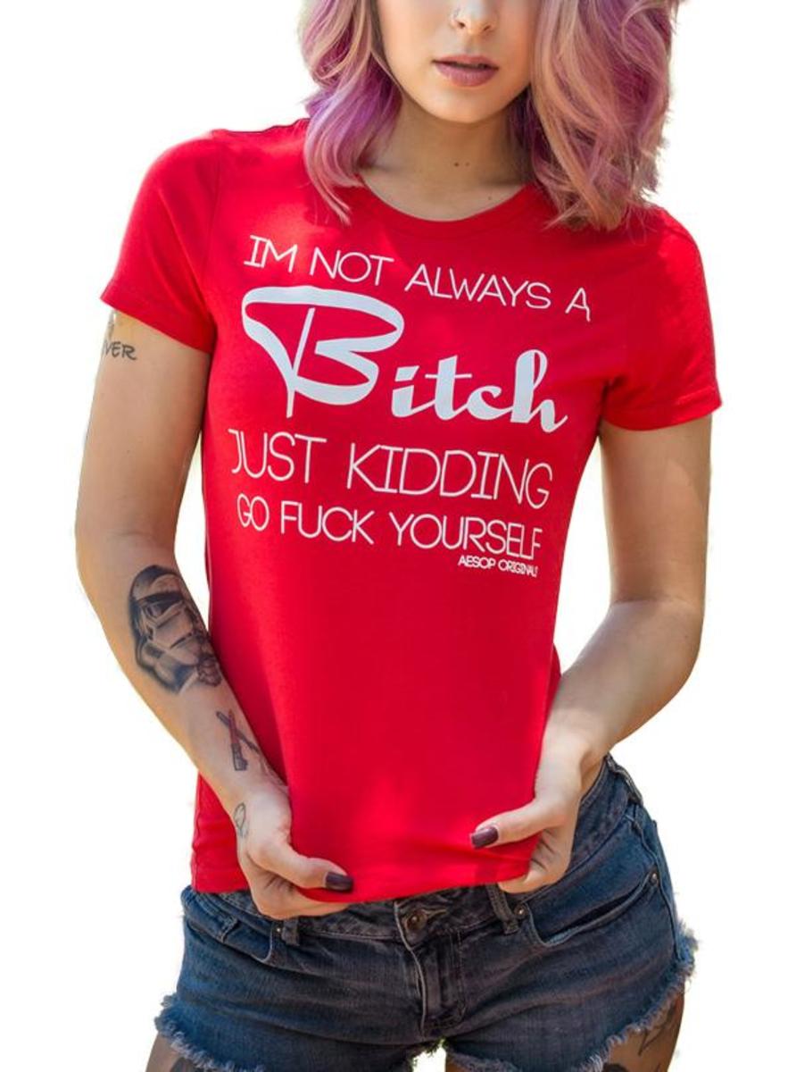 Ich bin nicht immer ein Bitch T-Shirt von Aesop Originals