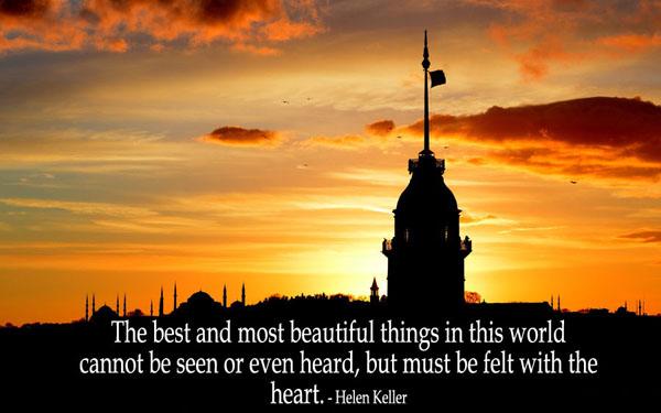 19 Die besten und schönsten Dinge dieser Welt kann man nicht sehen oder gar hören, sondern muss man mit dem Herzen fühlen