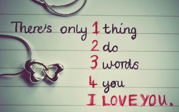 Skutečné milostné citáty - Je tu jen jedna věc, 2 udělejte 3 slova 4 vy. Miluji tě