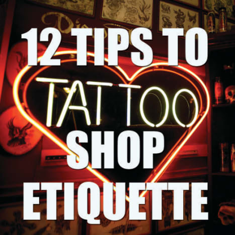 Seien Sie nicht dieser Typ... Klicken Sie hier, um 12 Tipps zur Etikette von Tattoo-Shops zu erhalten.