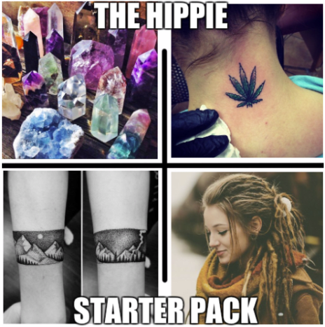 Pokud voní jako pačuli nebo marihuana, je to rozhodně hippie. Tato dívka miluje tetování, které ukazuje její spojení s přírodou a bere svou spiritualitu velmi vážně. Pravděpodobně má rozsáhlou sbírku krystalů a zeptá se, zda je váš tetovací inkoust organický. Když tato dívka není v obchodě s tetováním, lze ji najít na tůrách, na hudebním festivalu a nechat se napéct.