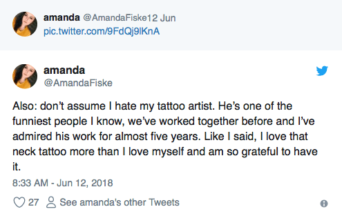 أخذت Fiske على تويتر للدفاع عن نفسها وفنانتها. على الرغم من كل الكراهية والنقد ، لا تزال فيسك تحب الوشم والفنان ، وقد تعاملت مع الموقف برمته بروح الدعابة. 